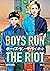 Boys Run the Riot, Vol. 3