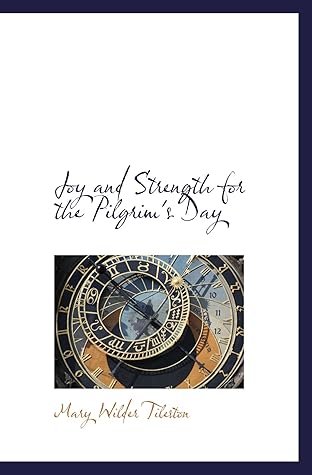 Joy and Strength for the Pilgrim's Day