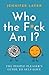Who the F*ck Am I?: The Peo...