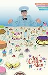 Ice Cream Man, Volume 6 by W. Maxwell Prince