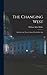 The Changing West; an Econo...