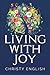 Living With Joy