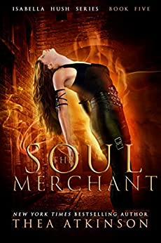 Soul Merchant (Isabella Hush #4)