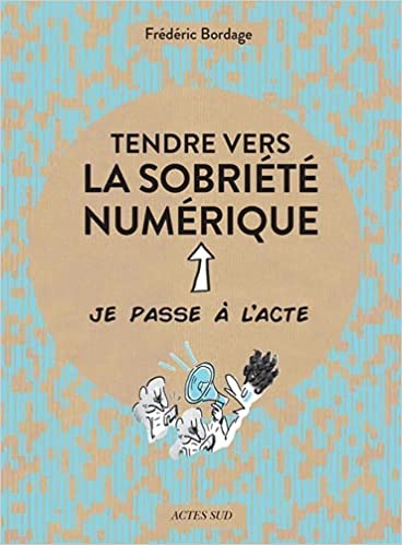 Tendre vers la sobriété numérique (Paperback)