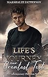 Life's Journey our Greatest Test: A Contemporary Christian Novel Life's Journey our Greatest Test: A Contemporary Christian Novel