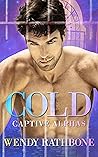 Cold by Wendy Rathbone