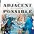 The Adjacent Possible: Evolve Your Art. from Blank Canvas to Prolific Artist (The Art Of The Possible Series)