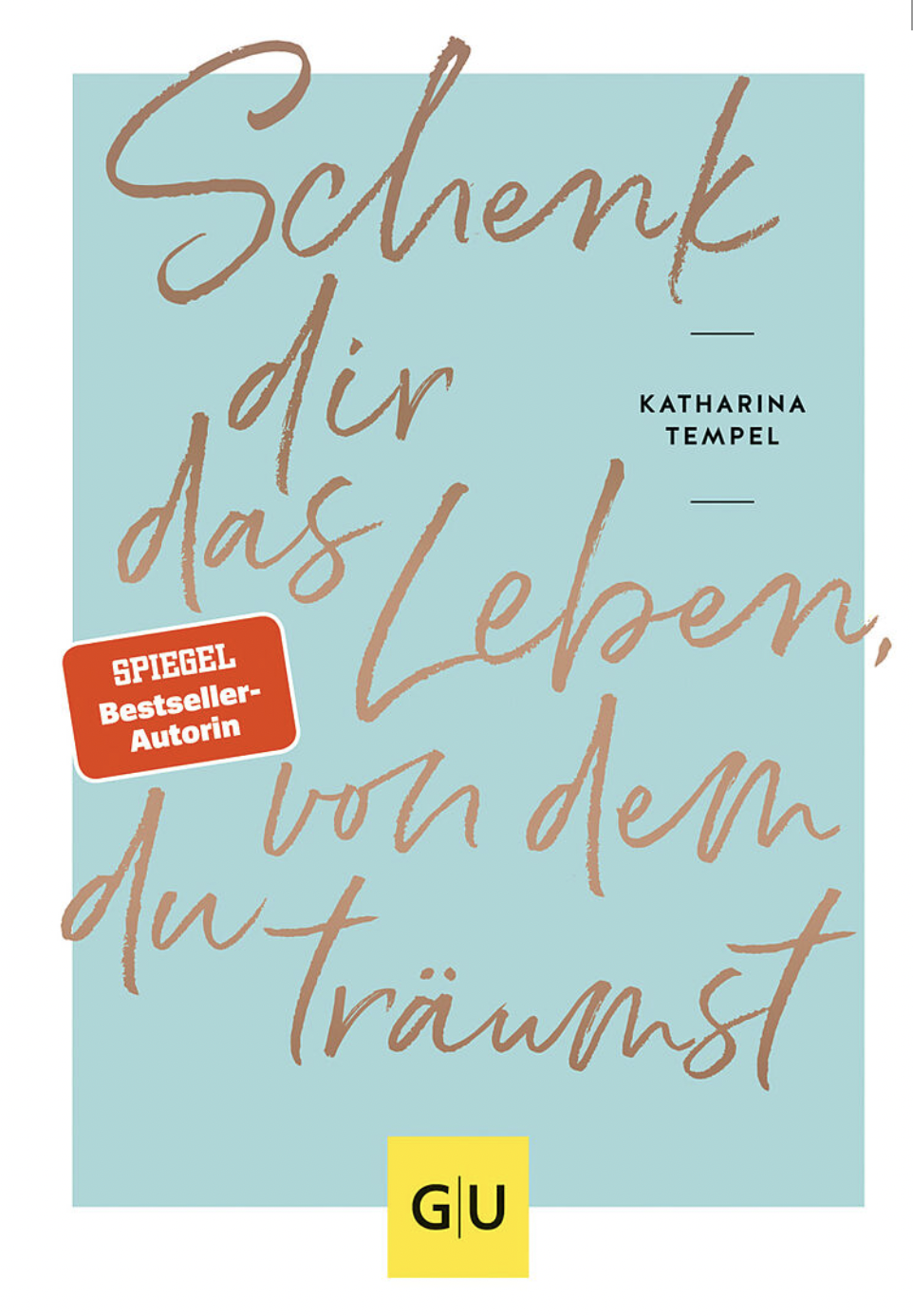 Schenk dir das Leben, von dem du träumst (Hardcover)
