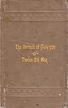 The Hermit of Siskiyou, or, Twice-Old Man by L.W. Musick