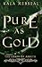 Pure As Gold (The Lords of ...