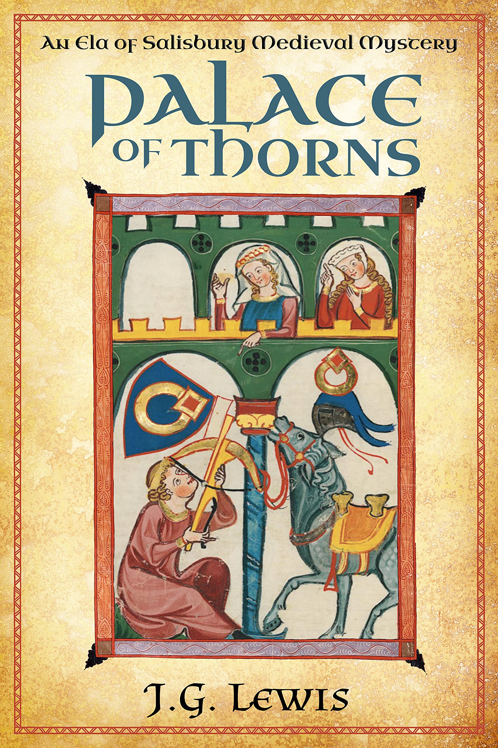 Palace of Thorns (Ela of Salisbury Medieval Mysteries #7)