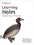 Learning Helm: Managing Apps on Kubernetes