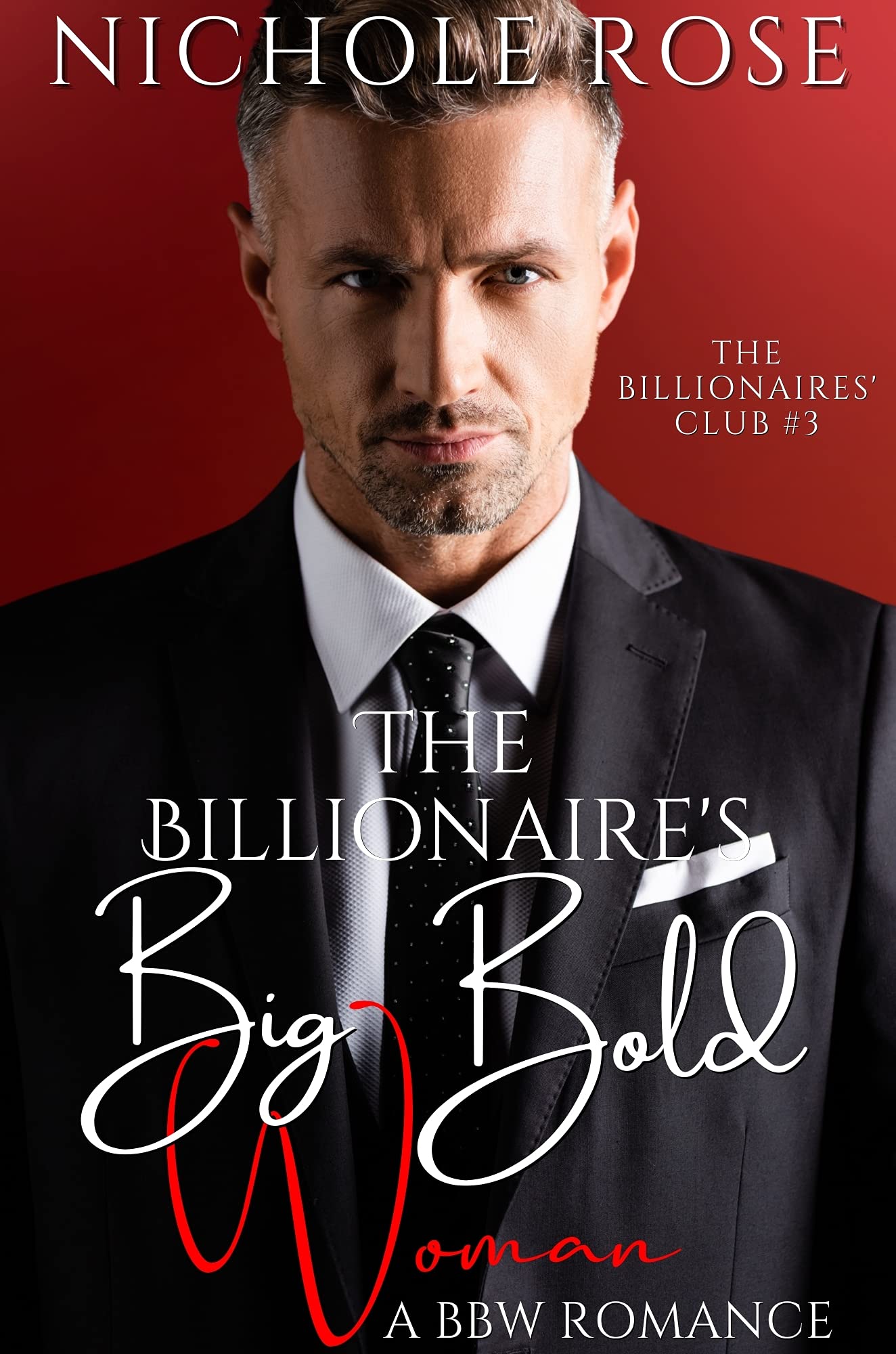 The Billionaire's Big Bold Woman (The Billionaires' Club)