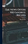 The News Offers 500 Favorite Recipes