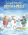 Mouse & Mole: Lo and Behold