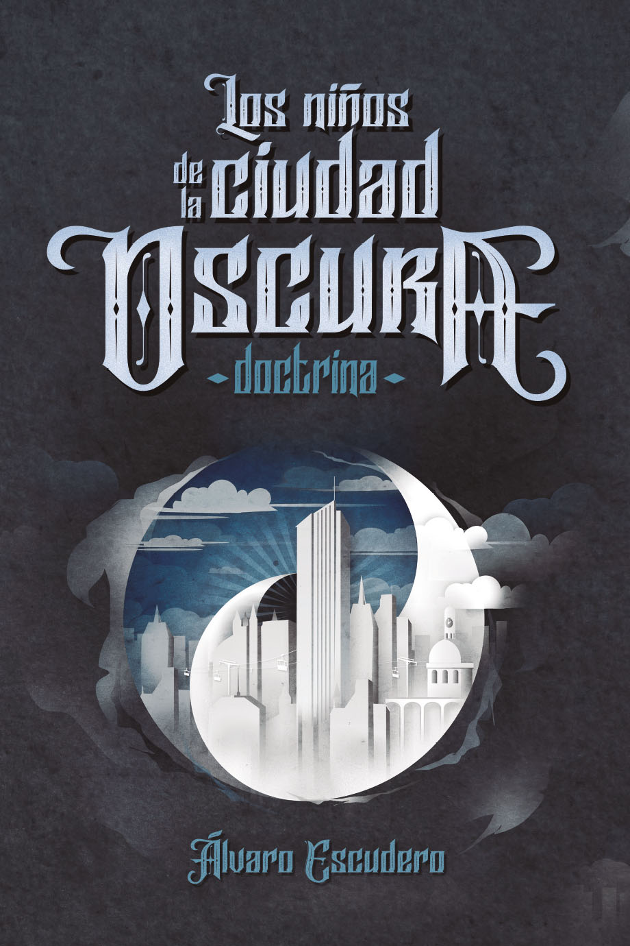 Los niños de la Ciudad Oscura: Doctrina (Los niños de la Ciudad Oscura #1)