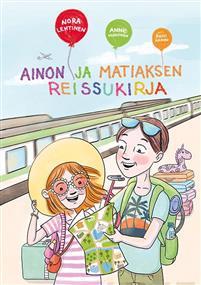 Ainon ja Matiaksen reissukirja (Aino ja Matias, #4)