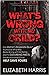 What’s Wrong with My Child?: One Mother’s Desperate Quest to Uncover What Was Really Wrong with Her Family ... and The Disturbing Facts She Revealed that Could Help Save Yours