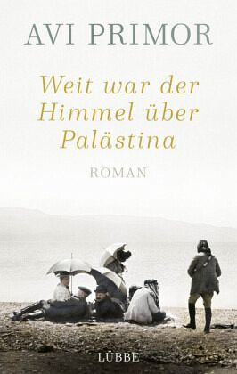 Weit war der Himmel über Palästina (Hardcover)