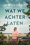 Wat we achterlaten
