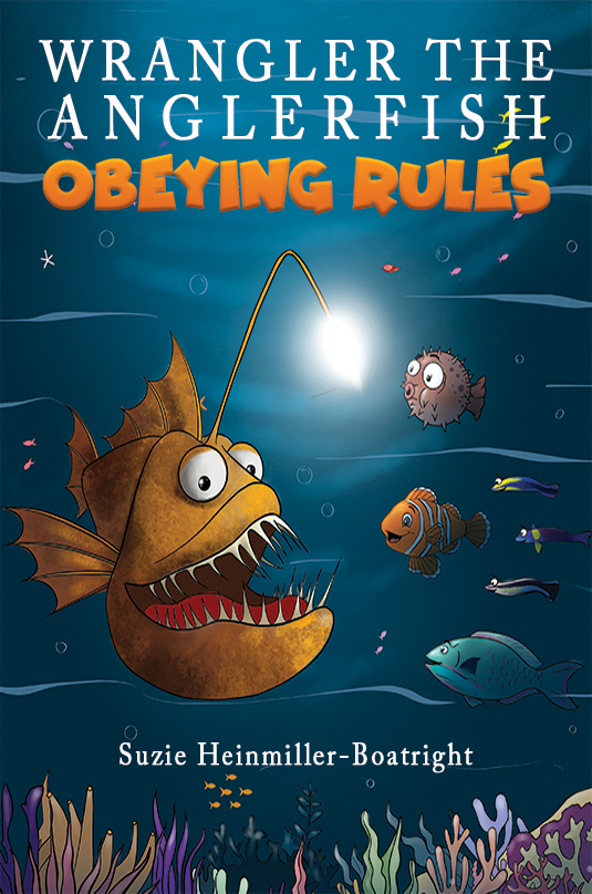 Wrangler the Anglerfish: Obeying Rules (Paperback)