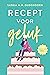 Recept voor geluk (Geluk, #1)