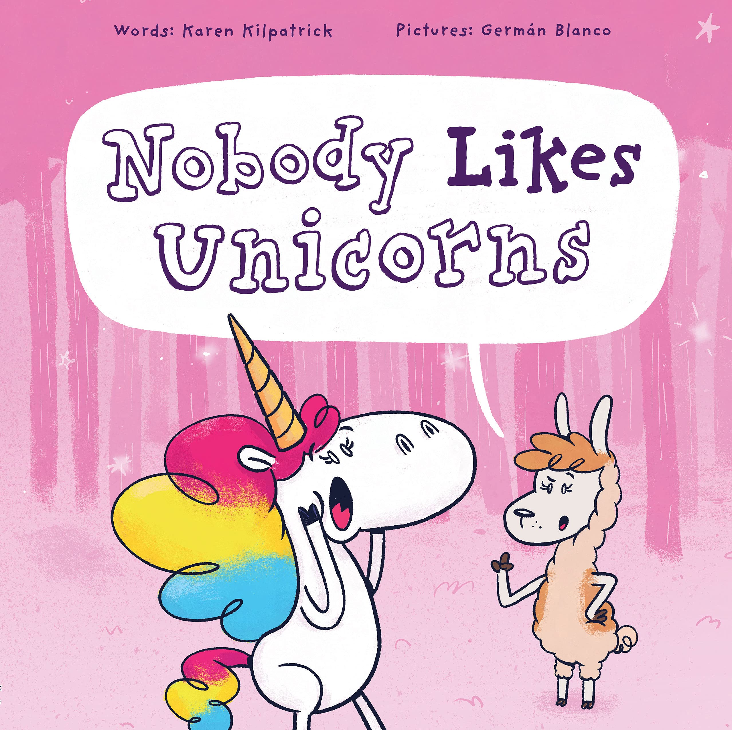 Nobody Likes Unicorns?: (Everybody Loves Them!)