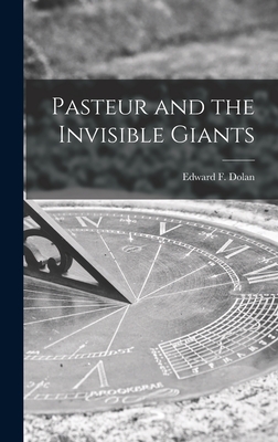 Pasteur and the Invisible Giants (Hardcover)