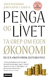 Penga og livet. Ta grep om egen økonomi by Anne Hoemsnes