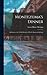 Montezuma's Dinner; an Essay on the Tribal Society of North American Indians