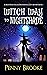 Witch Way to Nightshade (Ni...
