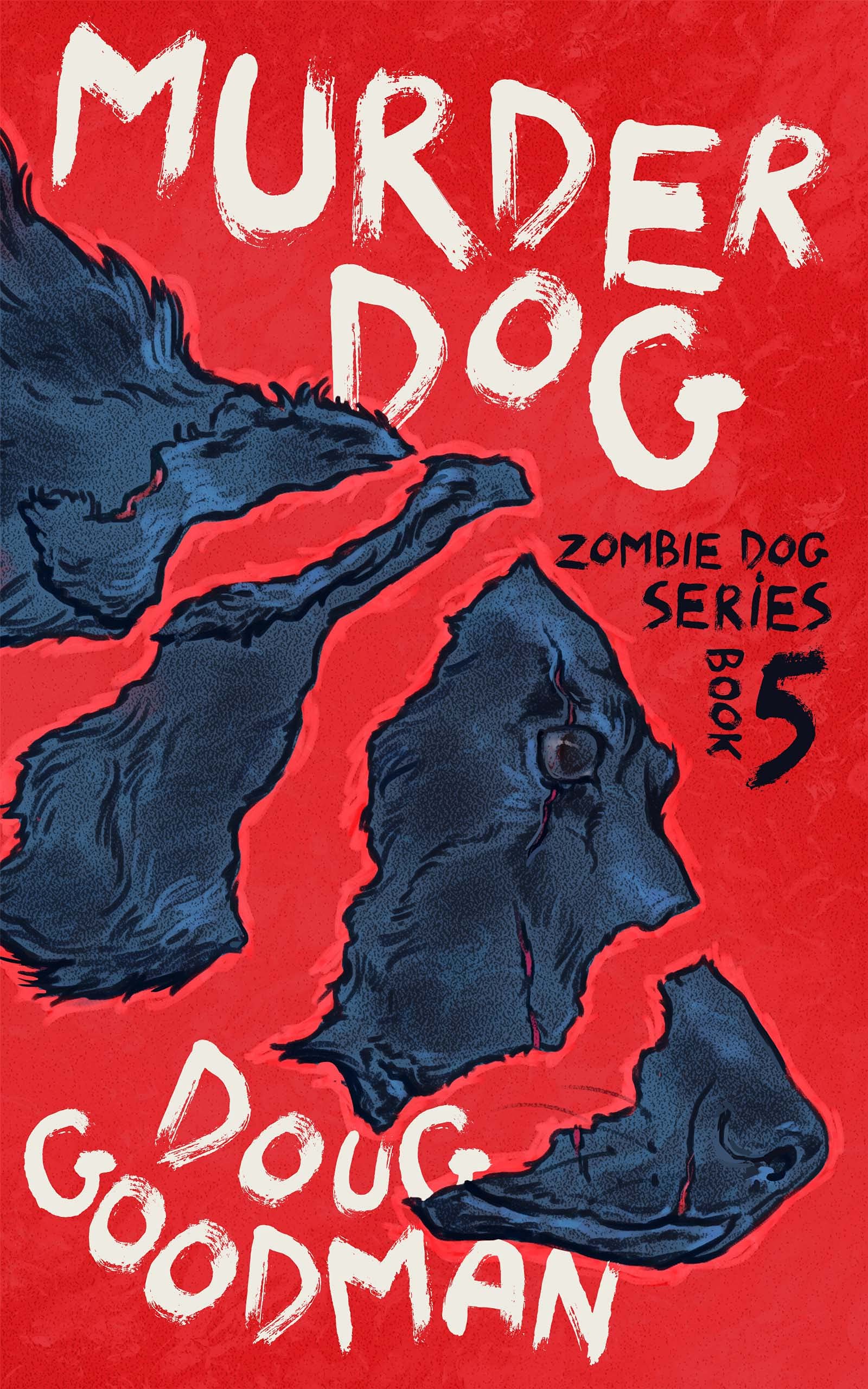 Murder Dog (Zombie Dog #5)