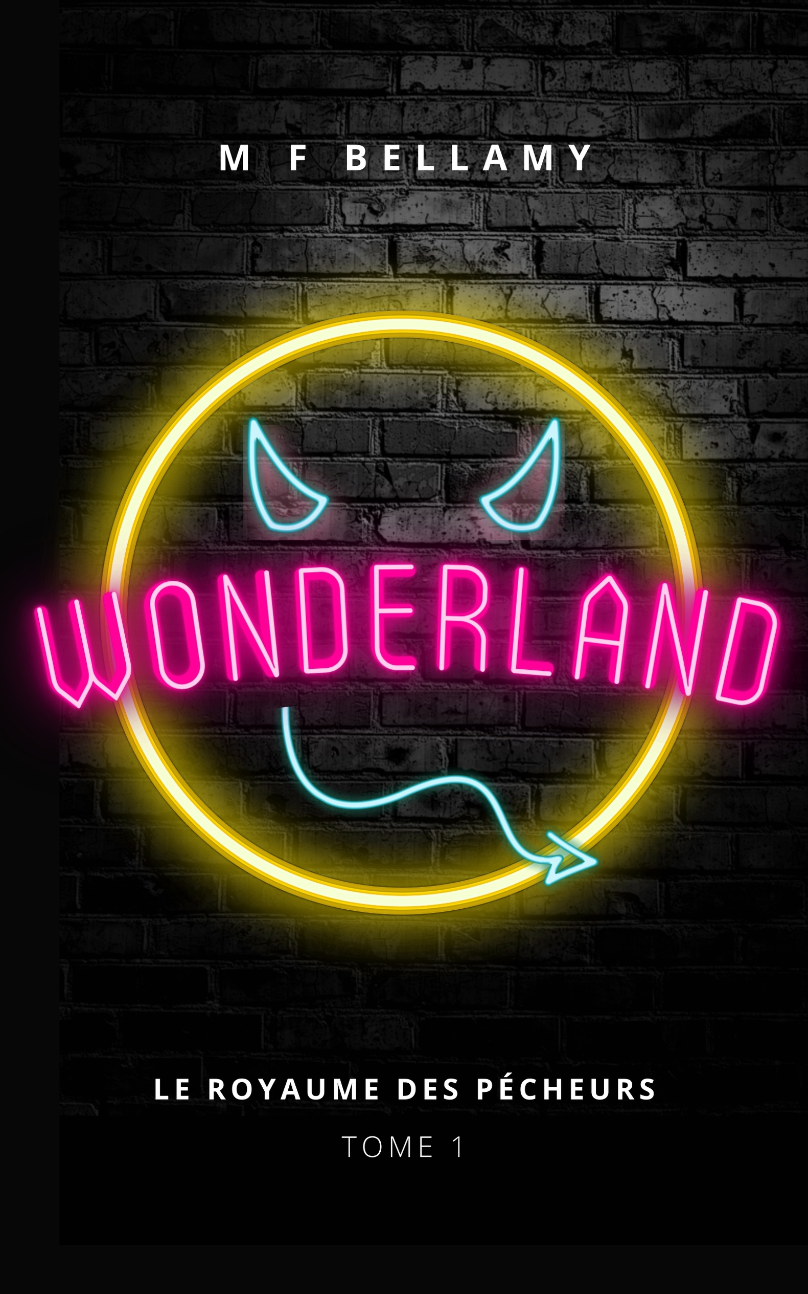 Wonderland (Le Royaume des Pêcheurs, #1)