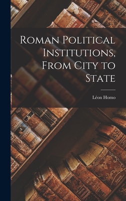 Roman Political Institutions, From City to State