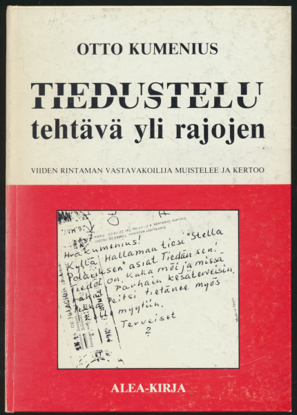 Tiedustelu – Tehtävä yli rajojen: Viiden rintaman vastavakoilija muistelee ja kertoo