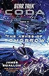 The Ashes of Tomorrow by James Swallow