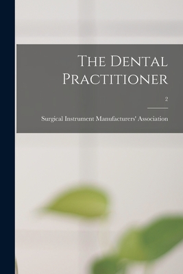 The Dental Practitioner; 2