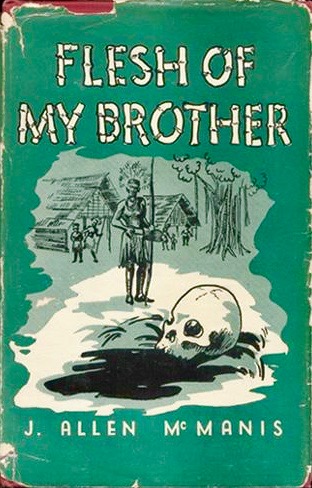 Flesh of My Brother; or, Kia Kia [flesh eaters] (Hardcover)