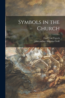 Symbols in the Church (Paperback)