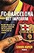 FC Barcelona - Het imperium (Dutch Edition)