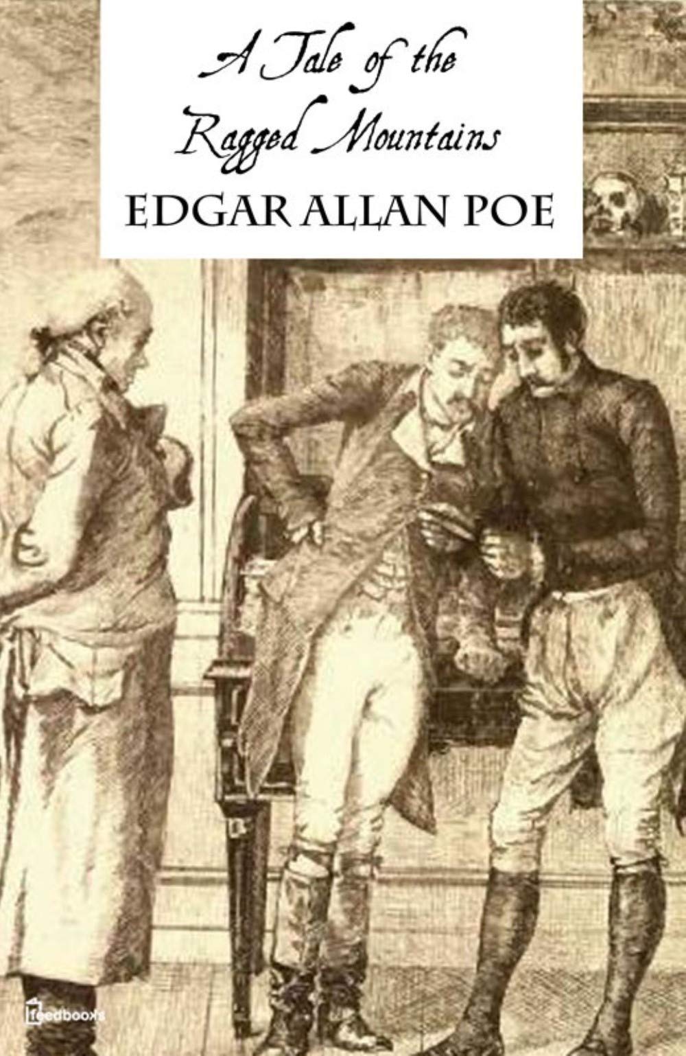A Tale of the Ragged Mountains