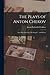 The Plays of Anton Chekov; Nine Plays Including The Seagull ... and Others