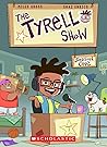 The Tyrell Show by Miles Grose The Tyrell Show by Miles Grose