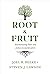 Root & Fruit: Harmonizing Paul and James on Justfication