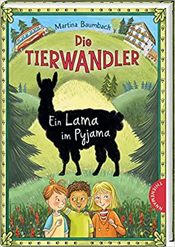 Die Tierwandler: Ein Lama im Pyjama (Die Tierwandler, #4)