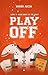 PLAY OFF by María Arcia PLAY OFF by María Arcia