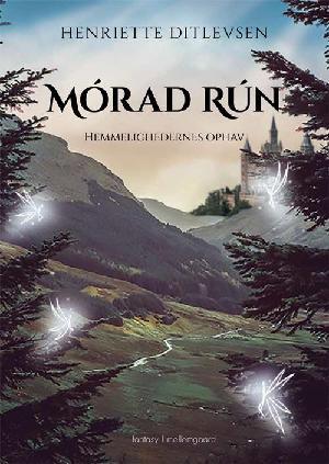 Mórad Rún - hemmelighedernes ophav
