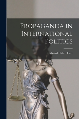 Propaganda in International Politics (Paperback)