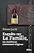 Enquête sur La Famille, une...