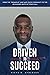 Driven to Succeed